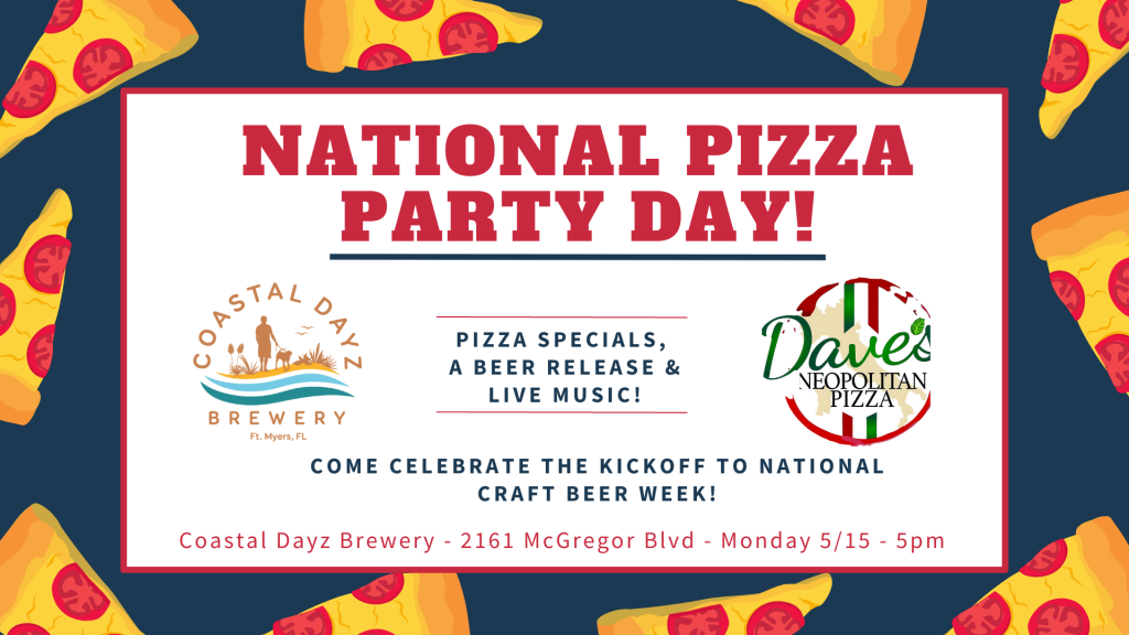 National Pizza Party Day! Coastal Dayz Brewery